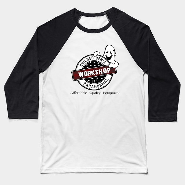 Builder Ben Paranormal Logo light colors (back) Baseball T-Shirt by Builder Ben Paranormal Workshop LLC